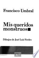 Mis queridos monstruos