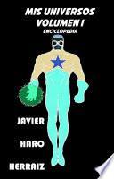 MIS UNIVERSOS VOLUMEN I