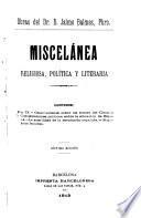 Miscelánea religiosa, política y literaria ...