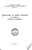Miscellanea di scritti filosofici in memoria di Santino Caramella