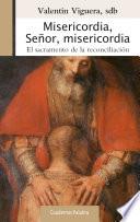 Misericordia, Señor, misericordia