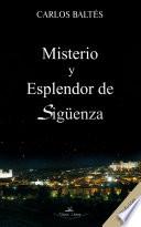 Misterio y esplendor en Sigüenza