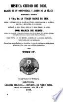 Mística ciudad de Dios, milagro de su omnipotencia y abismo de la gracia