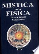 Mistica en la físcia : teoría N y la tercera materia