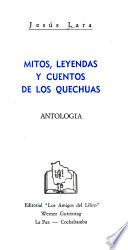 Mitos, leyendas y cuentos de los quechuas