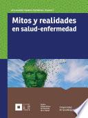 Mitos y realidades en salud-enfermedad