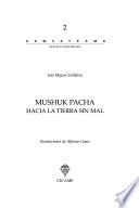 Mitos y tradiciones de los Naporuna: Mushuk pacha : hacia la tierra sin mal