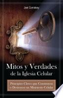 Mitos y Verdades de la Iglesia Celular