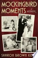 Mockingbird Moments