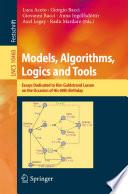 Models, Algorithms, Logics and Tools