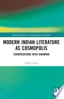 Modern Indian Literature as Cosmopolis