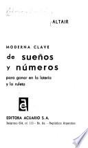 Moderna clave de sueños y números para ganar en la lotería y la ruleta