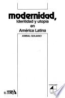 Modernidad, identidad y utopía en América Latina