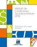 Módulo de Condiciones Socioeconómicas 2015. Descripción de la base de datos