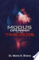 Modus Operandi de Las Tinieblas