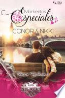 Momentos Especiales - Conor & Nikki