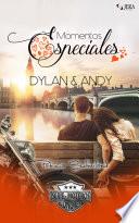 Momentos Especiales - Dylan & Andy