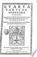 Monarchia Lusytana composta por Frey Bernardo de Brito, chronista general, e religioso ..
