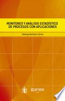 Monitoreo y análisis estadístico de procesos con aplicaciones