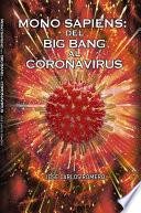 MONO SAPIENS: DEL BIG BANG AL CORONAVIRUS