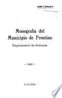 Monografía del Municipio de Frontino, Departamento de Antioquía