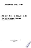 Monte Grande en mis recuerdos y vivencias