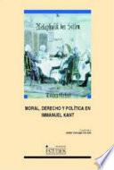 Moral, derecho y política en Immanuel Kant