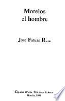 Morelos, el hombre