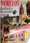 Morelos histórico y romántico