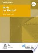 Morir en libertad