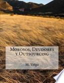 Morosos, Deudores y Outsourcing