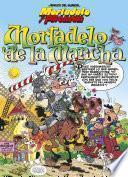 Mortadelo y Filemón. Mortadelo de la Mancha (Magos del Humor 103)