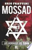Mossad : los verdugos del Kidon