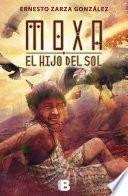 Moxa el hijo del sol