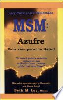 MSM: On Our Way Back to Health w/ Sulfur - SPANISHMSM: On Our Way Back to Health w/ Sulfur - SPANISHMSM: On Our Way Back to Health w/ Sulfur - SPANISH
