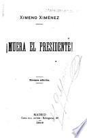 Muera el presidente!