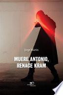 Muere Antonio, renace Kram