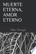 Muerte Eterna, Amor Eterno