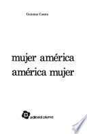 Mujer América, América mujer