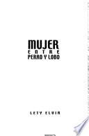 Mujer entre perro y lobo