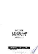 Mujer y sociedad en España, 1700-1975