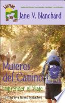 Mujeres del Camino: Emprender el Viaje