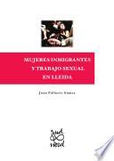 Mujeres inmigrantes y trabajo sexual en Lleida