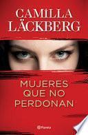 Mujeres Que No Perdonan