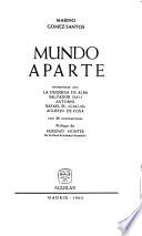 Mundo aparte: entrevistas con la duquesa de Alba, Salvador Dali, Antonia, Rafael el Gallo, Agustin de Foxa. Prologo de Eugenio Montes