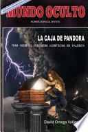Mundo Oculto-La Caja de Pandora