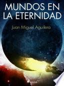 Mundos en la Eternidad