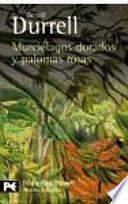 Murciélagos dorados y palomas rosas