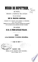 Museo de Dupuytren, de Paris, erigido a expensas del Estado por los desvelos de D. Mateo Orfila ... con una reseña de los gabinetes de París y Londres