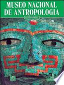 Museo Nacional de Antropología